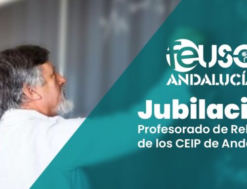 Jubilación del profesorado de Religión: FEUSO Andalucía reclama el reconocimiento del tiempo real de cotización
