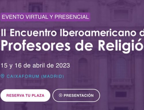 El próximo mes de abril se celebrará el II Encuentro Iberoamericano de Profesores de Religión