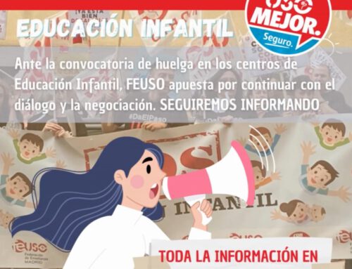 Ante las próximas movilizaciones en los centros de Educación Infantil, USO apuesta por la negociación y denuncia las mentiras de algunos sindicatos